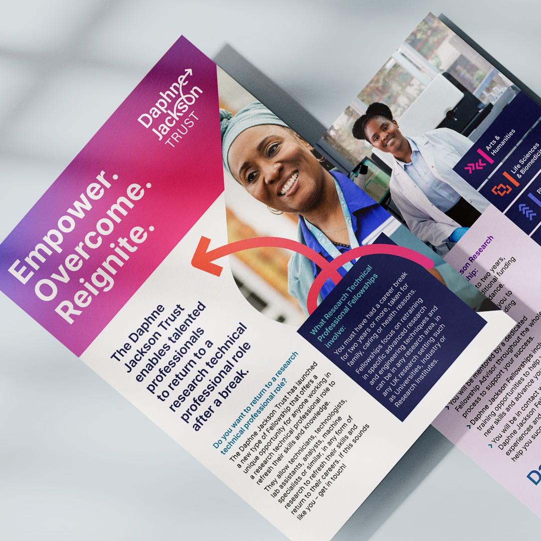 Tri-fold brochure for the Daphne Jackson Trust with vibrant colours and confident typography. Features smiling women in STEM settings and the message: Empower. Overcome. Reignite.