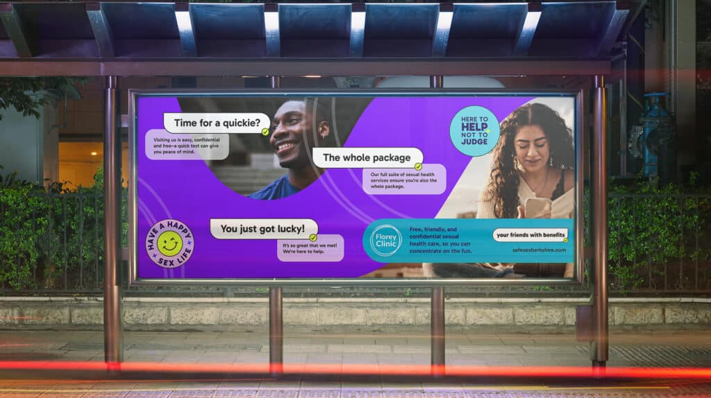 Bus shelter poster for The Florey Clinic campaign. Bright purple and blue layout with playful sex-positive language such as 'Time for a quickie?' and 'You just got lucky!' with happy, smiling faces.